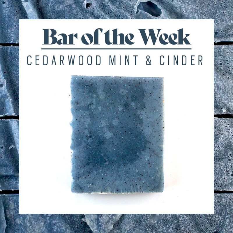 Bar Of The Week - Cedarwood Mint & Cinder Soap